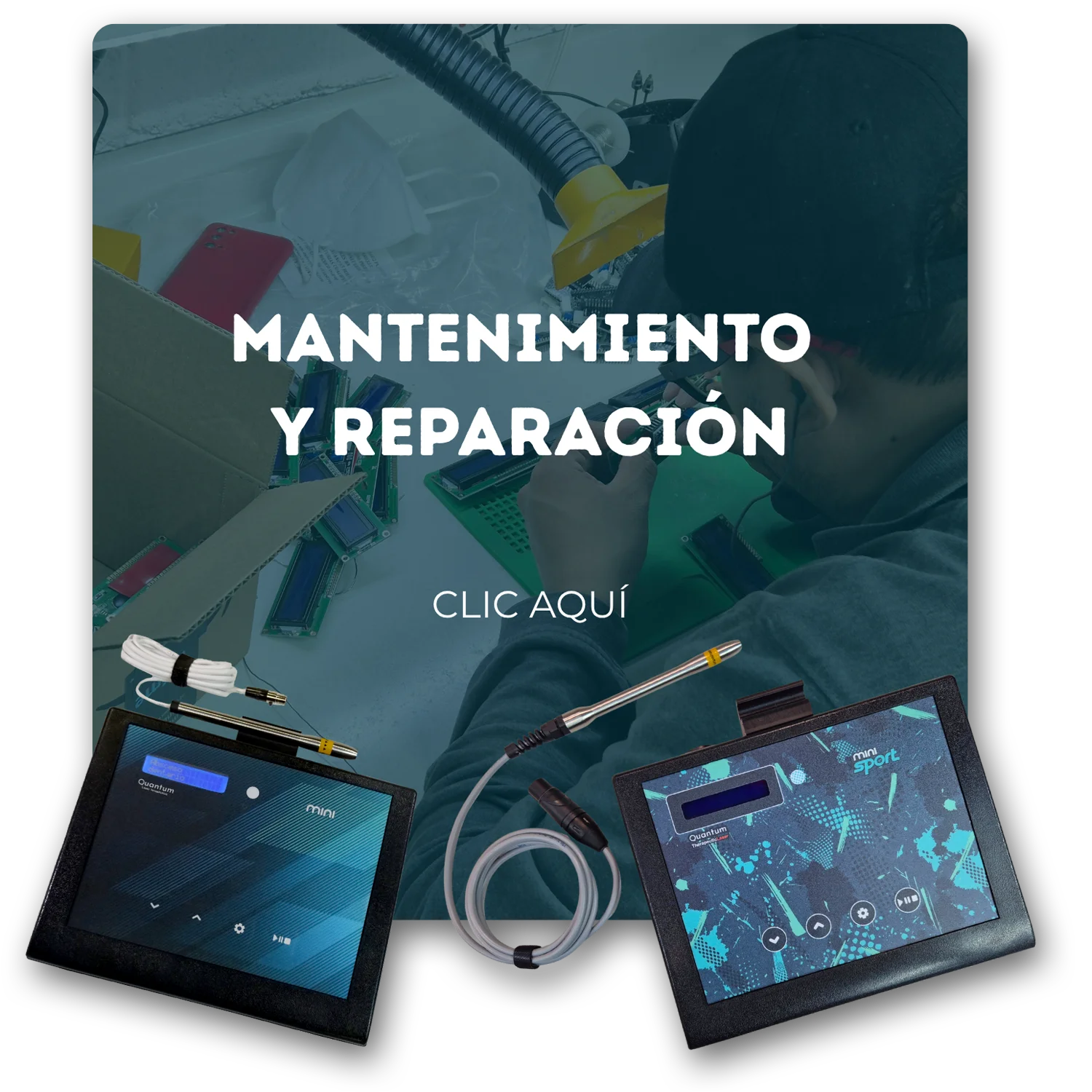 Mantenimiento y reparación de quantum mini